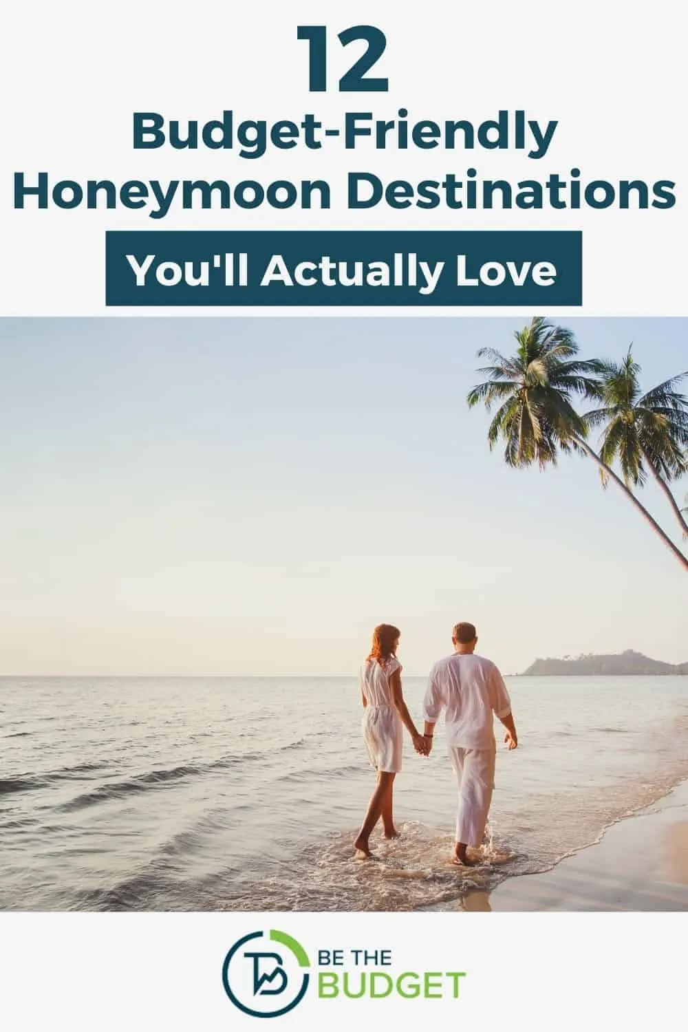 9481 honeymoon on a budget ideas couple beach
